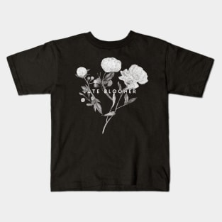 Late Bloomer II Kids T-Shirt